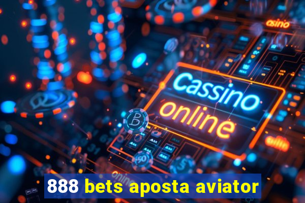 888 bets aposta aviator